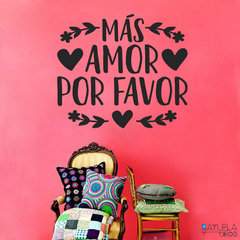 Mas amor por favor