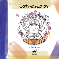 Catmandalas ¡con stickers!, de La Gata Lola.