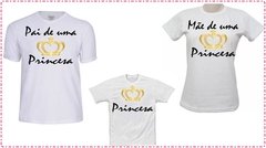 Camiseta Pai, Mae e Filha Princesa - comprar online
