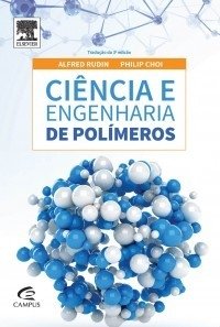 Ciência e engenharia de polímeros- 1a Edição