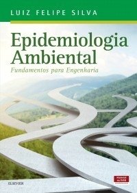 Epidemiologia Ambiental - 1a Edição
