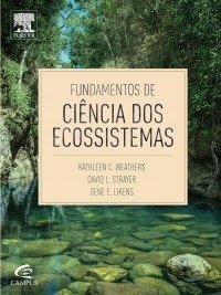 Fundamentos de Ciência dos Ecossistemas - 1a Edição