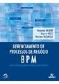 Gerenciamento de Processos de Negócio - BPM - 1a Edição