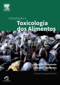 Introdução à Toxicologia de Alimentos - 2a Edição