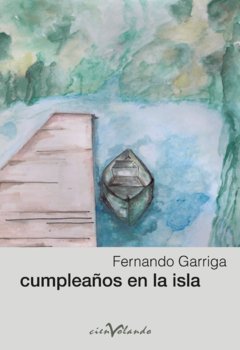 Cumpleaños en la isla - Fernando Garriga