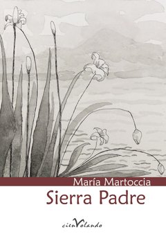 Sierra Padre - María Martoccia