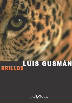 Brillos - Luis Gusmán