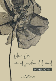 Una flor en el jardín del mal, Daniel Böhm