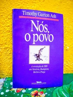 Nós, o povo - Timothy Garton Ash