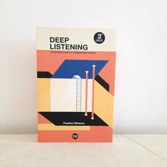 Deep Listening. Una práctica para la composición sonora de Pauline Oliveros