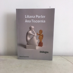 Diálogos de Liliana Porter y Ana Tiscornia