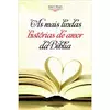 AS MAIS LINDAS HISTÓRIAS DE AMOR DA BÍBLIA