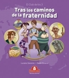 EL CLUB DE LOS TRES- TRAS LOS CAMINOS DE LA FRATERNIDAD-