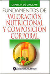 FUNDAMENTOS DE VALORACIÓN NUTRICIONAL Y COMPOSICIÓN CORPORAL