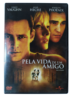 DVD Pela Vida De Um Amigo Vince Vaughn Joaquin Phoenix Original Anne Heche Return To Paradise Joseph Ruben