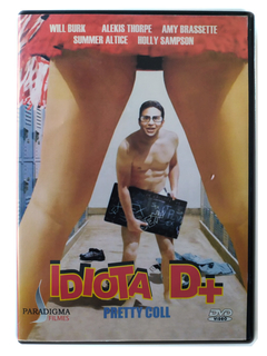 DVD Idiota D+ Will Burk Alekis Thorpe Amy Brassette Original Summer Altice Holly Sampson Pretty Coll Rolfe Kanefsky