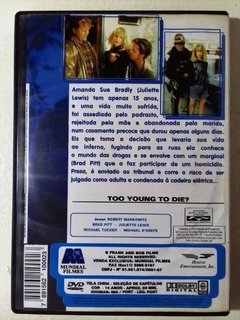 DVD Dias De Violência Original Too Young to Die Michael Tucker Juliette Lewis Brad Pitt - comprar online