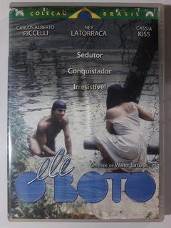 DVD Ele o Boto Original Ney Latorraca Carlos Alberto Riccelli Dira Paes Cássia Kis DireçãoWalter Lima Jr. Música composta por Wagner Tiso