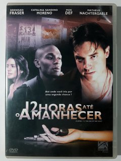 DVD 12 Horas Até O Amanhecer Brendan Fraser Catalina Sandino Moreno Original