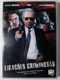 Dvd Ligações Criminosas Michael Madsen David Carradine Paul Sorvino Monica Cruz DMX Original