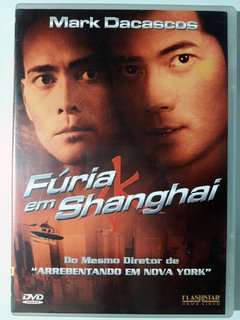 DVD Fúria Em Shanghai Original Mark Dacascos Stanley Tong
