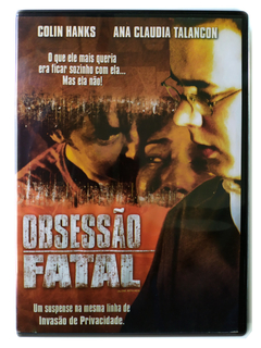 DVD Obsessão Fatal Colin Hanks Ana Claudia Talancon Original Alone With Her Jordana Spiro Eric Nicholas