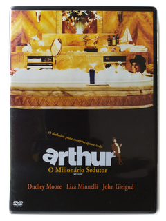 DVD Arthur O Milionário Sedutor Dudley Moore Liza Minnelli Original John Gielgud Steve Gordon
