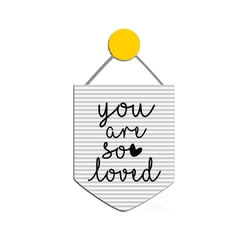 YOU ARE SO LOVED FLÂMULA PLACA DECORATIVA MDF