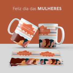 Caneca dia da mulher - comprar online