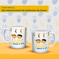 Canecas síndrome de down - By Cris Goyanna - Cestas e Produtos Personalizados