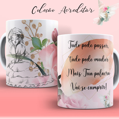 Caneca motivacional acreditar - loja online