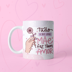 Caneca dia das mães - loja online