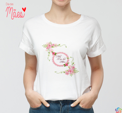 Camisetas mãe - By Cris Goyanna - Cestas e Produtos Personalizados