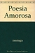 POESIA AMOROSA - ANTOLOGIA