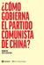 ¿CÓMO GOBIERNA EL PARTIDO COMUNISTA EN CHINA?