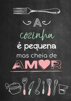 Placa MDF 3mm A4 Mensagem Motivacional A Cozinha é pequena mais cheio de amor mod01 - Presentes Personalizados I Canecas, Camisas, Perfumes, Quadros, Almofadas