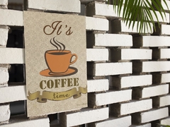 Placa MDF 3mm A4 Mensagem Its Coffee time mod23 - comprar online