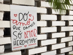 Placa MDF 3mm A4 Mensagem Do amor que damos só amor herdamos mod27 - comprar online