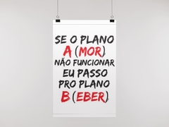 Placa MDF 3mm A4 Mensagem Se o plano A(mor) não funcionar eu passo para o plano B(eber) mod74