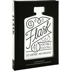 Libro Flask: 41 Portable Cocktails to Drink