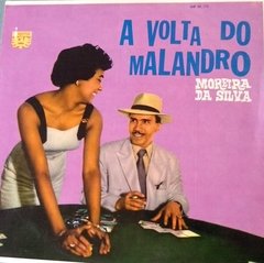 LP Moreira da Silva - A volta do Malandro