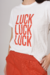 Remera Good Luck