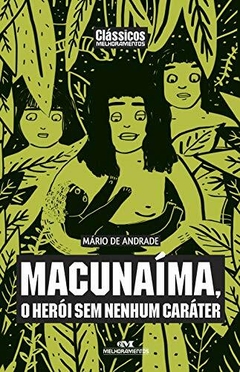 Macunaima - O Heroi Sem Nenhum Carater
