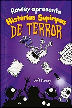 Rowley Apresenta: Historias Supimpas De Terror