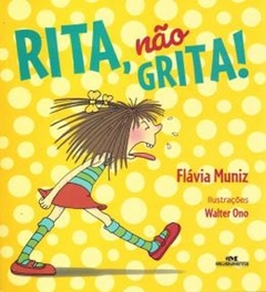 Rita, Nao Grita! (Nova Edicao)