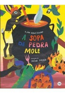 SOPA DE PEDRA MOLE, A