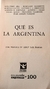 Qué es la Argentina - Prólogo Borges Ara - Bruguetti y otros