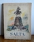 SALTA SU ALMA Y SUS PAISAJES JUAN CARLOS DÁVALOS 1ª ED. KRAFT 1947 Ejemplar fuera de comercio