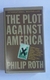 The Plot Againts América Philip Roth
