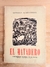 El Matadero Esteban Echeverría - Edición Especial Universidad Nacional de La Plata 1957